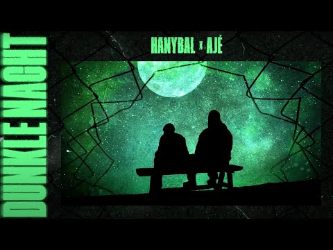 Hanybal - DUNKLE NACHT feat. AJÉ (prod. von Freek van Workum) [Official Audio]