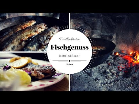 Wie bereitet man Fisch zu? | Forellenbraten beim Lutzbauer in Unken | Kuli"narrisch" guad!