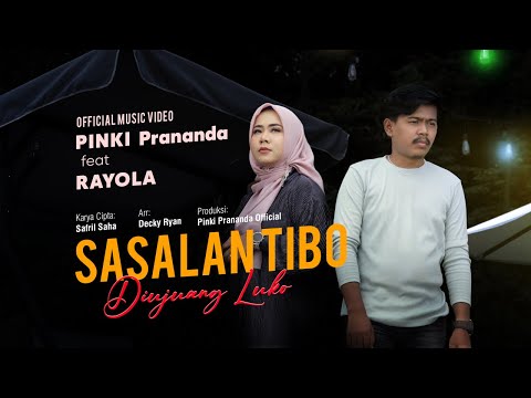 Pinki Prananda Ft. Rayola - Sasalan Tibo Diujuang Luko (Official Music Video)