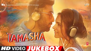 Tamasha Full Songs | VIDEO JUKEBOX | A.R. RAHMAN | Ranbir Kapoor, Deepika Padukone | T-Series