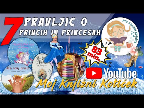 7 PRAVLJIC O PRINCIH IN PRINCESAH - skupek pravljic za lahko noč