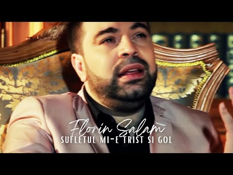 Florin Salam - Sufletul mi-e trist si gol [Videoclip Oficial] 2023