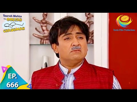Taarak Mehta Ka Ooltah Chashmah - Episode 666 - Full Episode