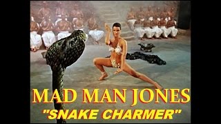 Mad Man Jones - Snake Charmer (1958) Video Clip