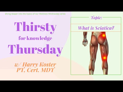 What is Sciatica? (Thirsty for Knowledge Thursday)