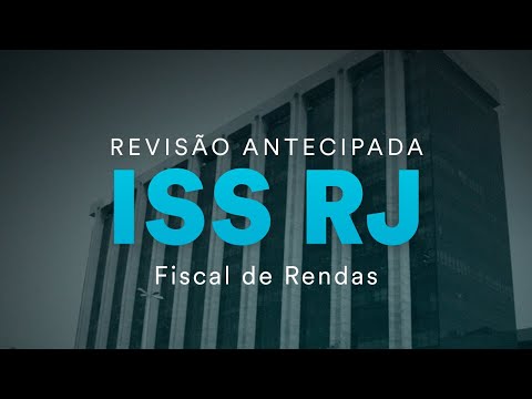Revisão Antecipada ISS RJ - Fiscal de Rendas
