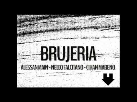 Alessan Main & Nello Falcitano - Brujeria (Original Mix).wmv