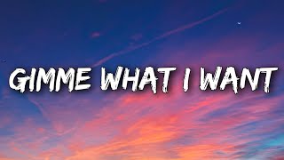 Miley Cyrus - Gimme What I Want (Lyrics)