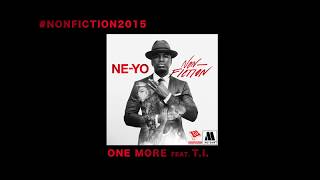 Ne-Yo - One More (Audio) ft. T.I.