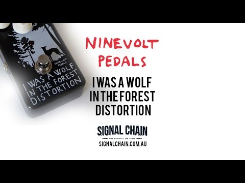 Ninevolt Pedals: I WAS A WOLF IN THE FOREST DISTORTION