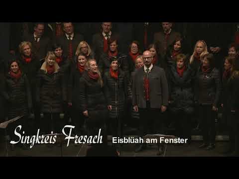 Eisblüah am Fenster - Singkreis Fresach