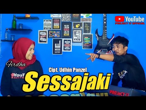SESSAJAKI - UDHIN PANZEL COVER BY PROJECT 17 || EDISI SANTAI