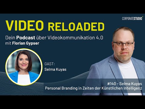 #140 - Selma Kuyas - Personal Branding in Zeiten der Künstlichen Intelligenz