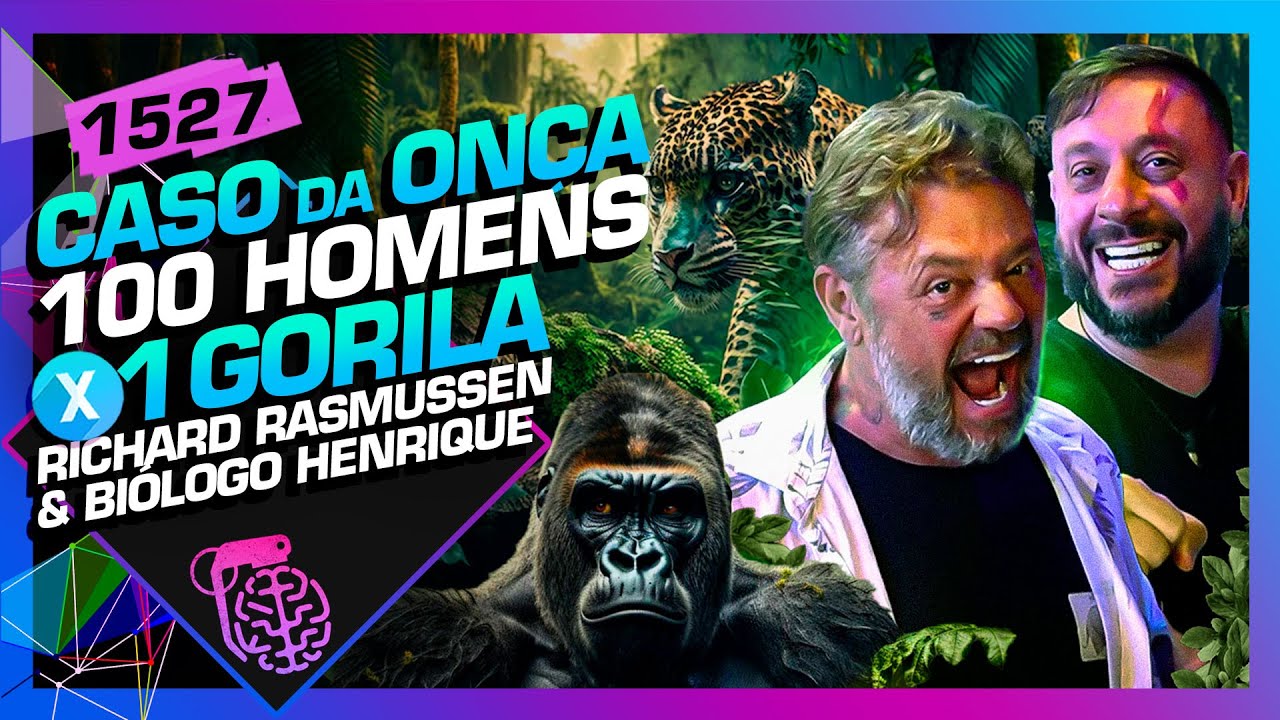 100 HOMENS X 1 GORILA: RICHARD RASMUSSEN E BIÓLOGO HENRIQUE - Inteligência Ltda. Podcast #1527