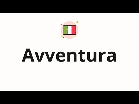 How to pronounce Avventura