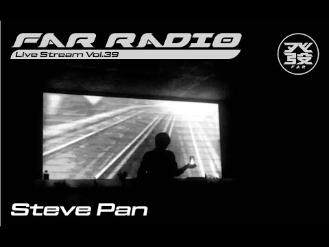FAR Radio Live Stream Vol.39 - Steve Pan(Live)