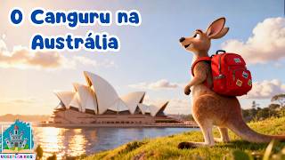 O CANGURU NA AUSTRALIA | #historiainfantilparadormir #fabulas #viagem #infantil #historinha #desenho