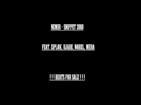 Nemir feat. Ziplok Djare Nobel Meda - Snippet2010