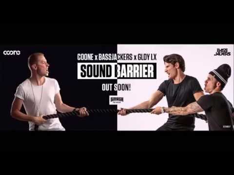 Coone feat Bassjackers & GLDY LX   Sound Barrier