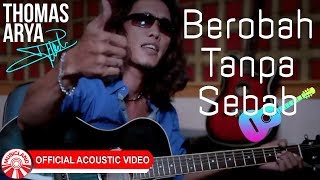 Download lagu Thomas Arya - Berobah Tanpa Sebab [ Acoustic Video HD] mp3
