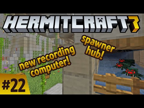 Hermitcraft 7: new recording computer! spawner hub! First 1080p60 video! ep 22