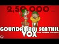 Goundamani Senthil Vox D A Vasanth Sathish Isaipettai