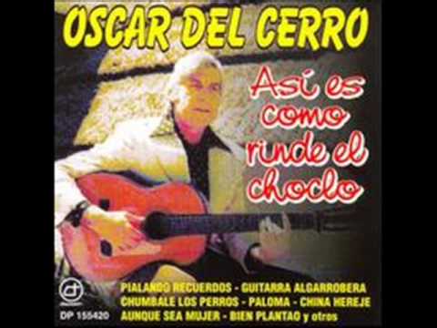 Oscar del Cerro - La moza que quise