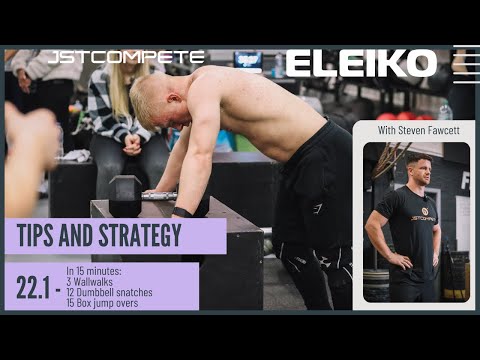 CrossFit Open workout 22.1 - Tips and advice with Steven Fawcett