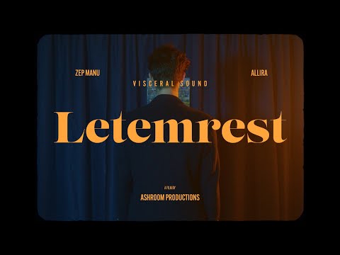 Letemrest (feat. Zep Manu & ALLIRA) [Official Music Video]