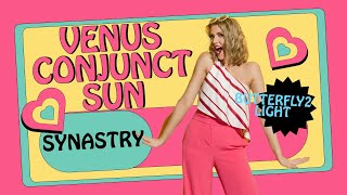 Venus Conjunct Sun Synastry- VIBRANT LOVE BAE