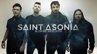 Saint Asonia - Blow Me Wide Open (Subtítulos en Español)