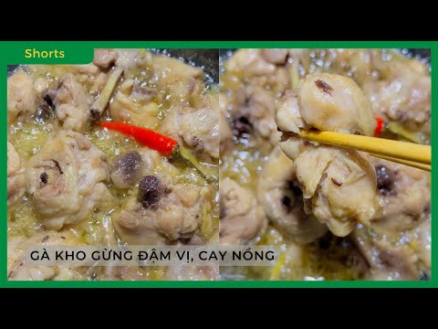 THỊT GÀ KHO GỪNG thấm ĐẬM VỊ, cay nồng - Bách hoá XANH