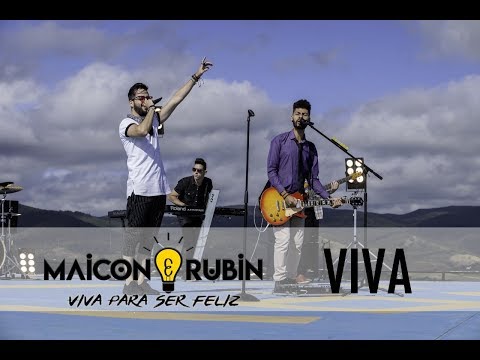 Maicon e Rubin - Viva (Vídeo Oficial) [VIVA PARA SER FELIZ]