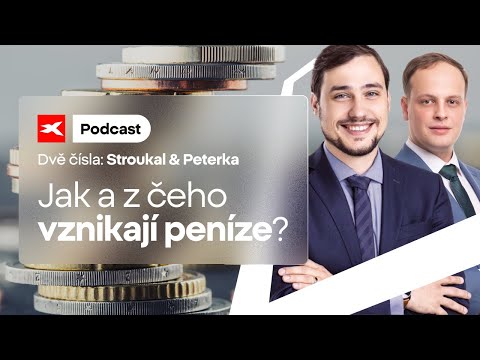 Dominik Stroukal & Pavel Peterka: Jak a z čeho vznikají peníze?