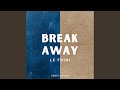 Break Away