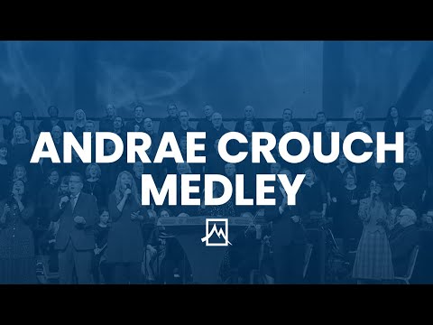 Andraé Crouch Medley