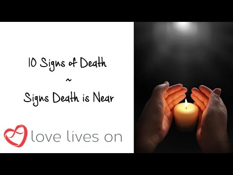 10 Signs of Death | Signs Death is Near