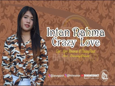 Intan Rahma - Crazy Love ( Official Music Video )