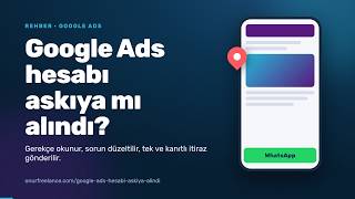 Google Ads hesabı askıya mı alındı? | Adım Adım Rehber