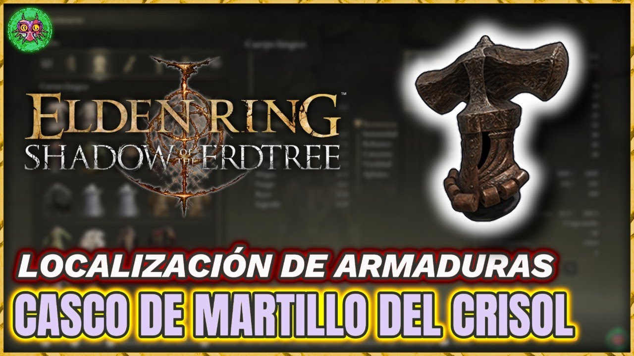 Localización CASCO de MARTILLO del CRISOL | Elden Ring: Shadow of the Erdtree