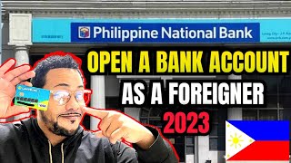 How To Open A BANK ACCOUNT As A Foreigner PHILIPPINES 2023