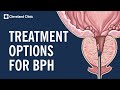 Treating Benign Prostatic Hyperplasia (BPH)