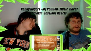 Kenny Rogers - My Petition (Music Video) : Smokin&#39; Sessions Reacts