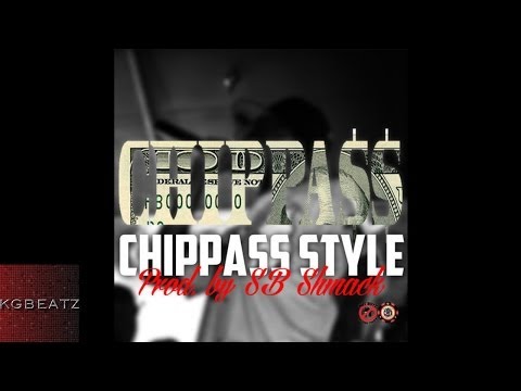 Chippass - Chippass Style [New 2014]