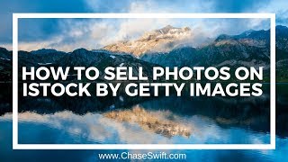 How To Sell Photos On iStock By Getty Images