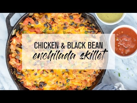 Chicken & Black Bean Enchilada Skillet