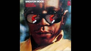 Brenton Wood - A Little Bit Of Love
