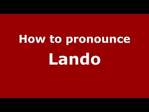 How to pronounce Lando