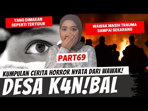 MASUK KE PEMUKIMAN K4N!BAL - KISAH HORROR WAWAK PART 69