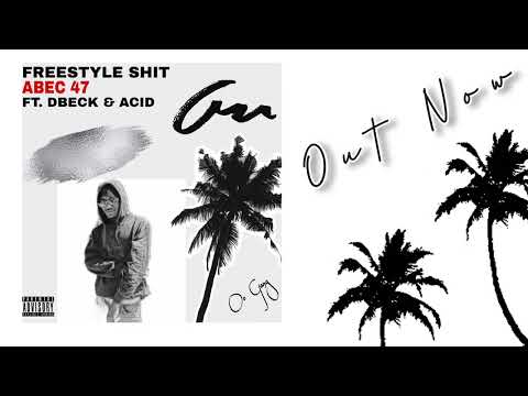 ABEC 47 - Freestyle Shit (Visualizer)